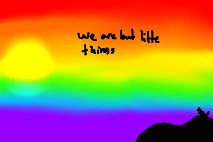 we are little things