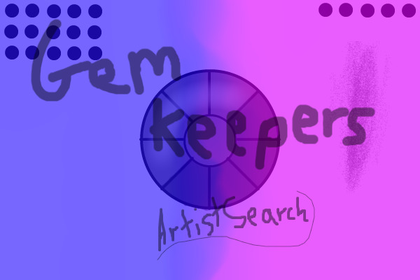~ Gem Keepers: Artist Search ~
