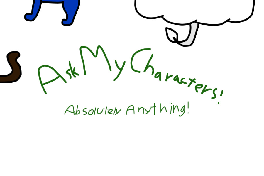 Ask My Characters Absolutely Anything!