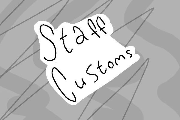 Staff Customs