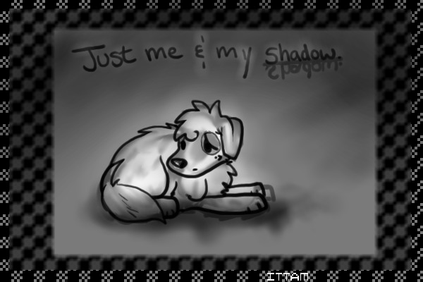 .;-just me and my shadow-;.