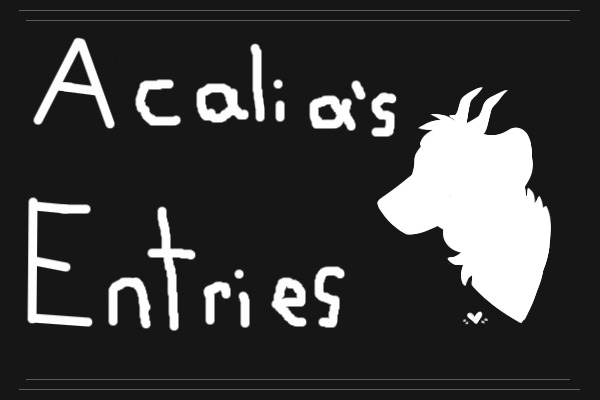 Acalia's Entries