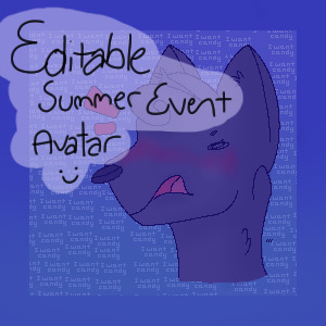 [ "I Want Candy!" ] Summer Event Editable Avatar