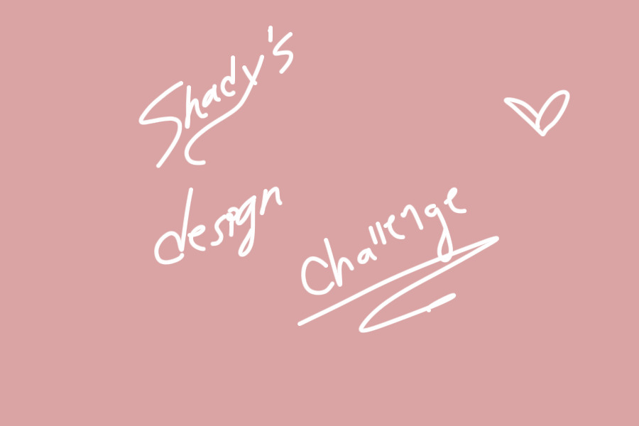 Shady's Design challenge