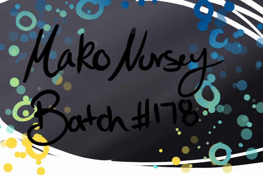 Mako Nursery Batch #178