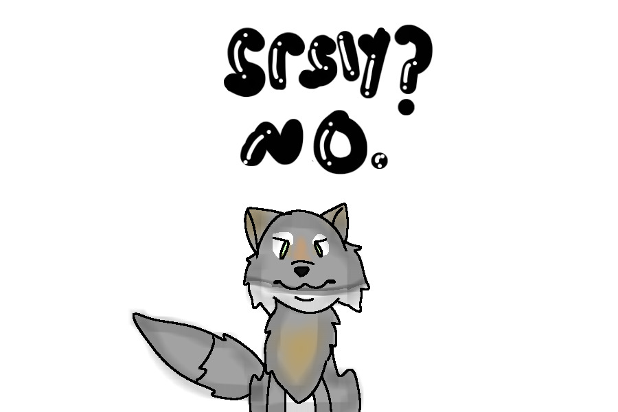 Srsly No! Wolf\Cat Editable!