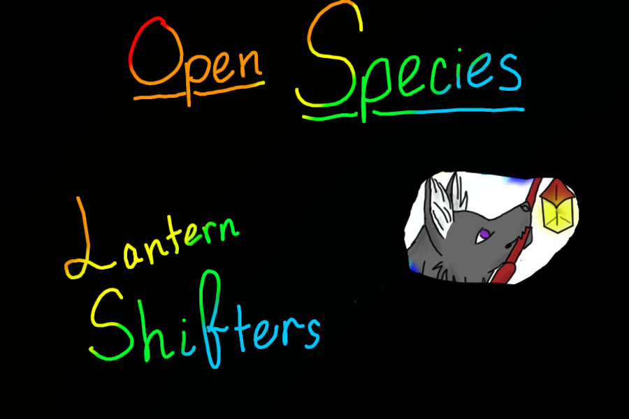 Lantern Shifters [Open Species]