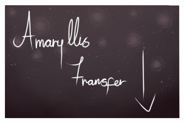 Amaryllis Transfer for galaxy cat ;;