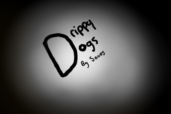 Drippy Dogs V.2! (new lines!)