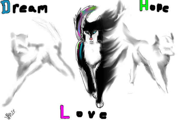 Dream, Hope, Love *edited in wolf picture*