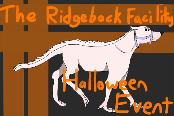 The Ridgeback Facility Halloween Customs