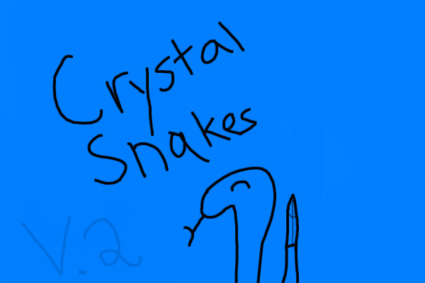 Crystal Snakes V.2