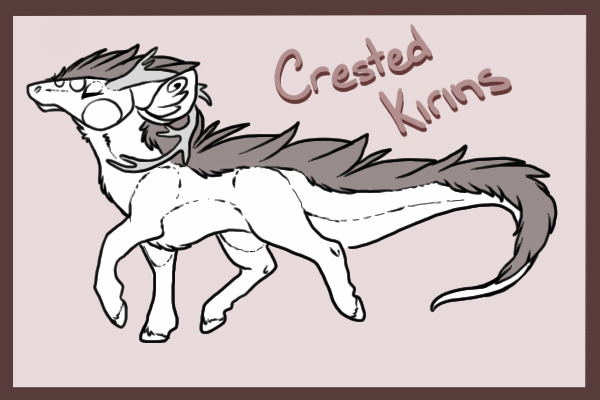 Crested Kirins --  Revamping