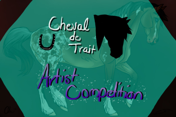 Cheval de Trait | | Artist Competition