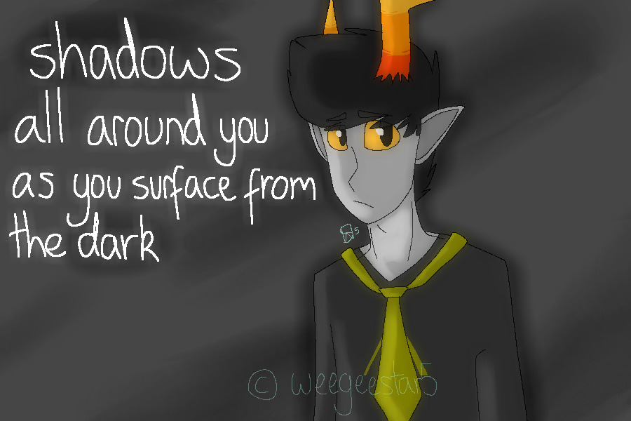 line 1 ; shadows all around you as you surface from the dark