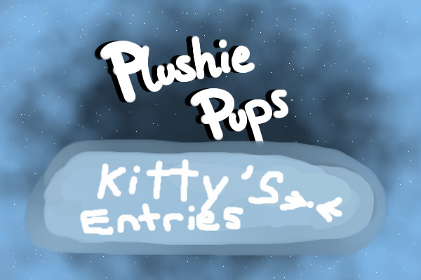 Plushie Pups GA Contest: silly kitty's Entries >•<