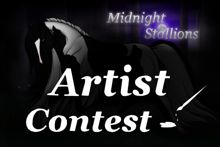 ~❊~ Midnight Stallions Artist Competition (Winners Up)~❊~