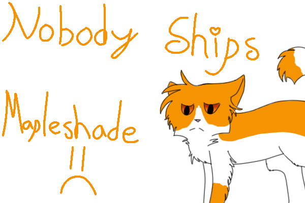 Nobody Ships Mapleshade =(