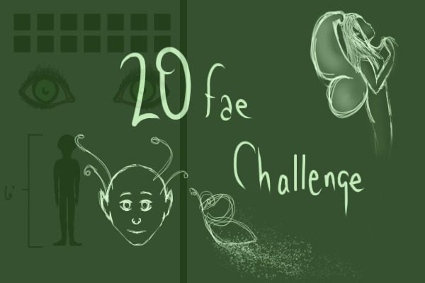 20 Fae Challenge