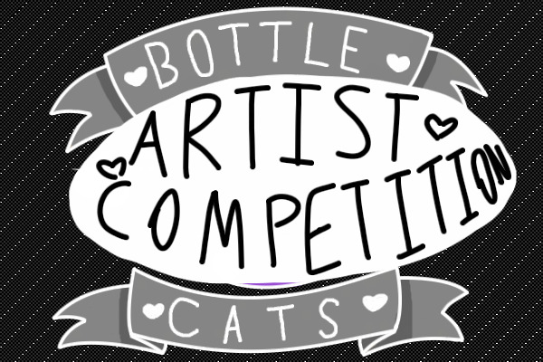 bottle cats artist competition - open