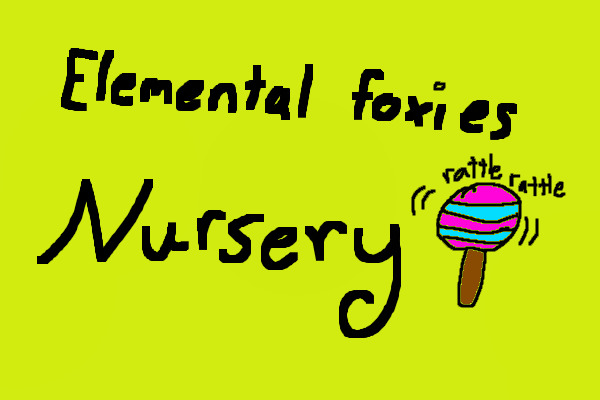 Elemental Foxies Nursery