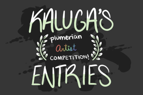 (●ↀωↀ●) kaluga's entries