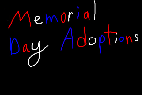 Heart Adoptable~Memorial Day Event~Hearts For Adoption