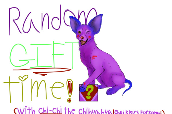Chi-Chi's Random GIFT time!!!