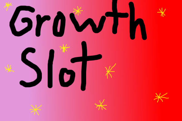 Growth Slot