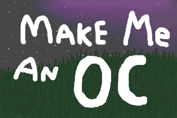 Make Me An OC
