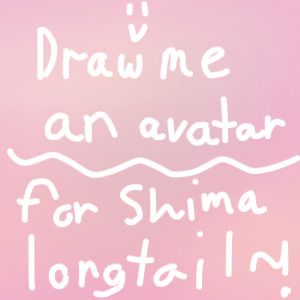 draw me an avatar // the winner gets shima longtail!  CLOSED
