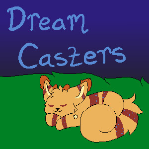 Dream Casters - open for posting