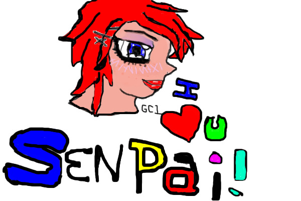 I Love You SenPai!!!! (myselfie Drawing??) XD