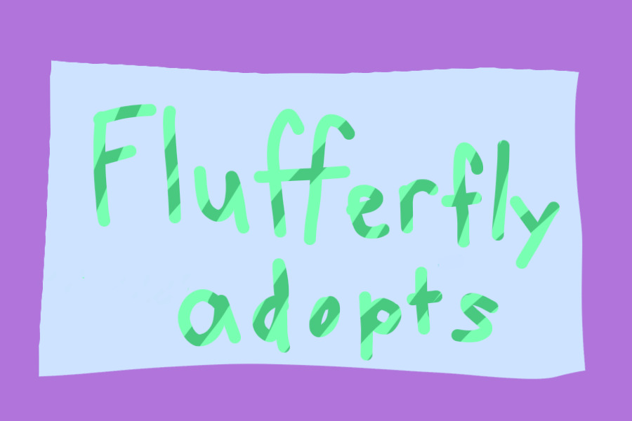 .:Flufferfly Adopts:.