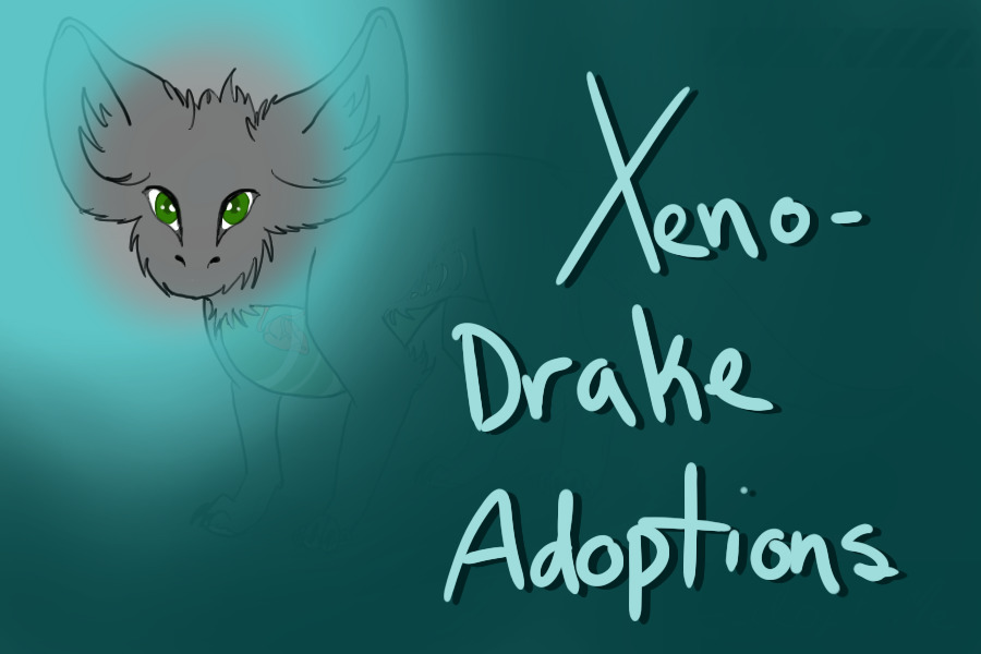 XenoDrake Adoptions{OPEN TO POST}