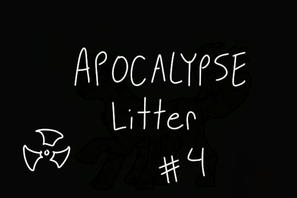 Apocalypse Litter #4