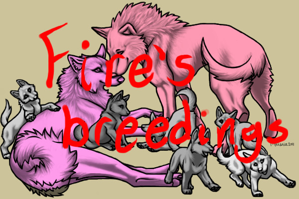 Fire's breedings