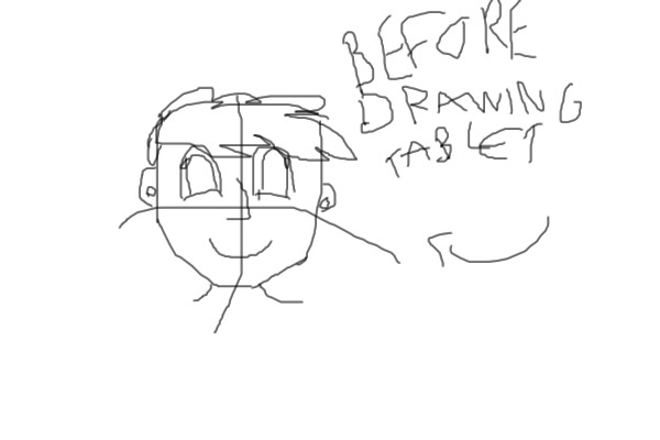 this is before a drawing tablet