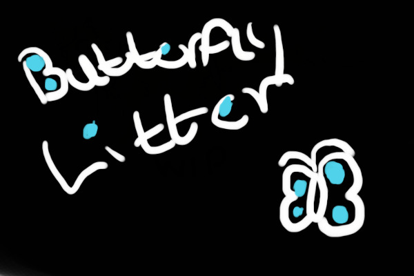 |butterfly litter|