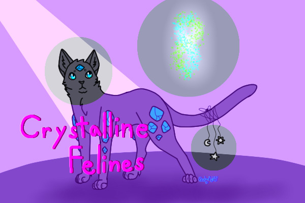 Crystalline Felines --Closed--