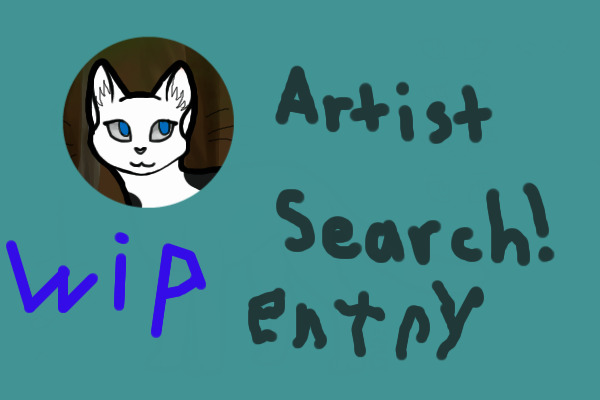 Warriorcat Adopt Artist search Entry (WIP)