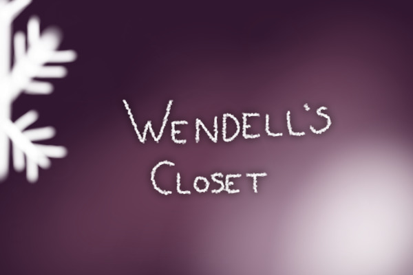 Wendell's Closet V.3