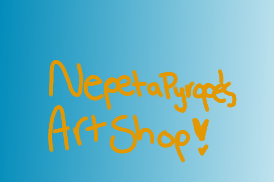 NepetaPyrope's Art Shop!