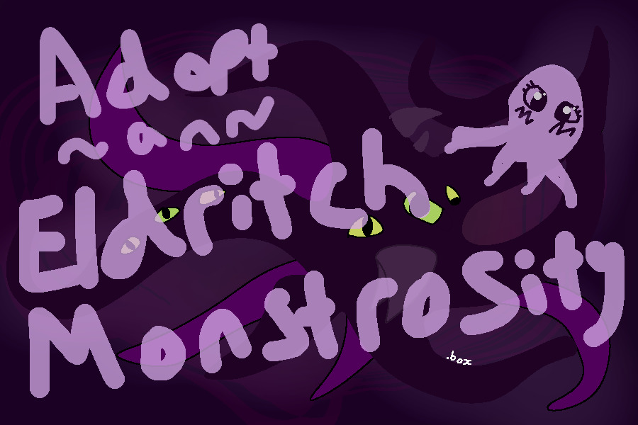 adopt an eldritch monstrosity
