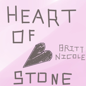 Heart of Stone by Britt Nicole