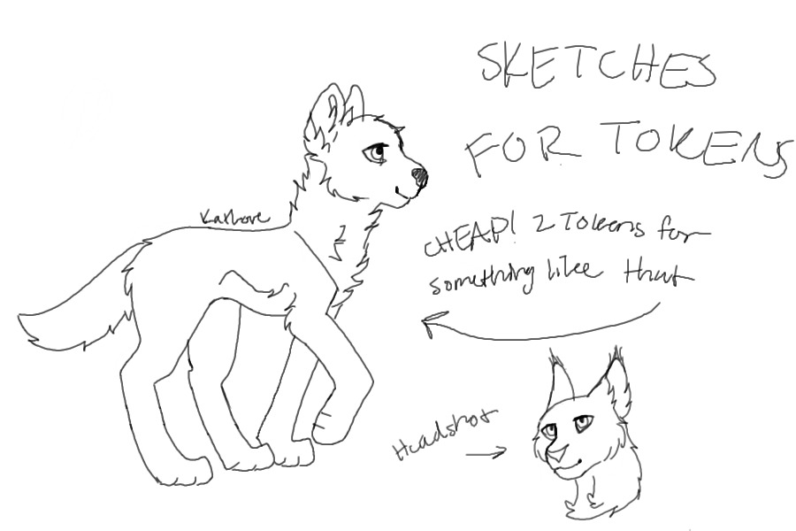 Sketches for tokens!! Cheap!