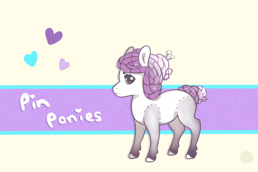 { pin ponies } open for posting