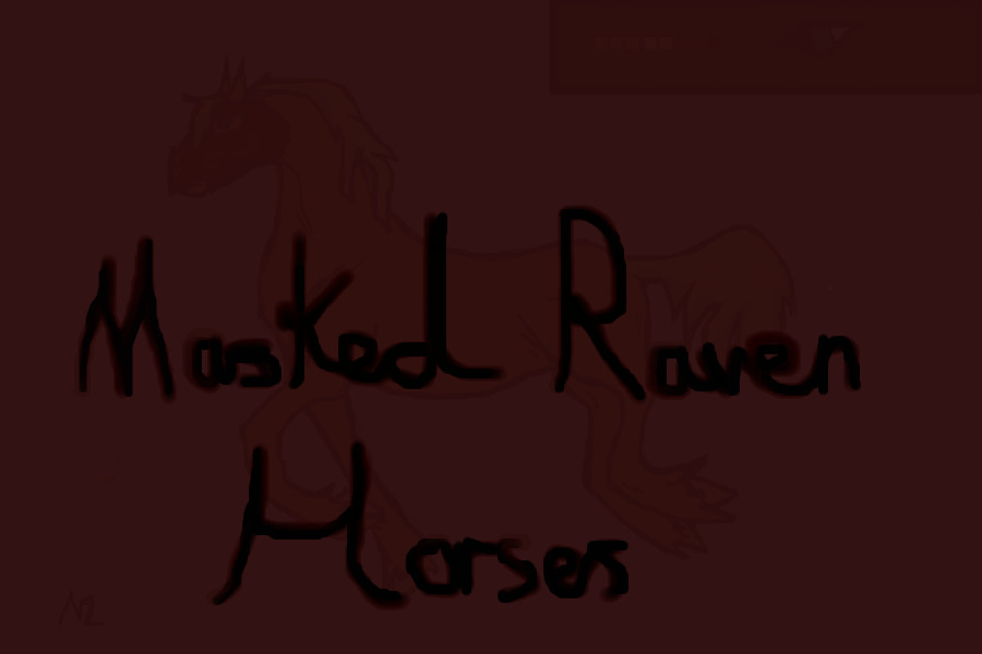 ~Masked Raven Horses~ (posting open)