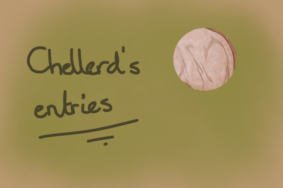 Chellerd's Entries