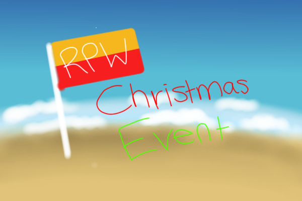 rpw christmas event ;; events open